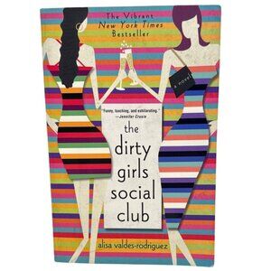 The Dirty Girls Social Club Paperback By Alisa Valdes-Rodriguez